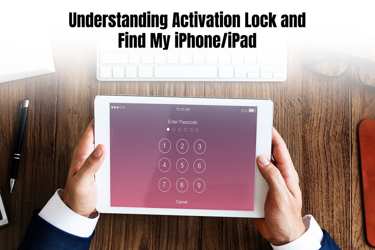 Activation Lock and Find My iPhone/iPad